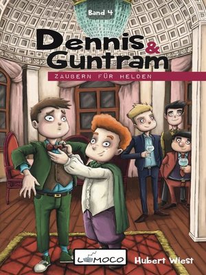 cover image of Dennis & Guntram – Zaubern für Helden